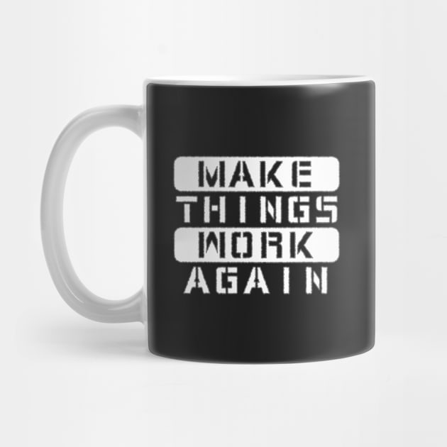 Make Things Work Again by Introvert